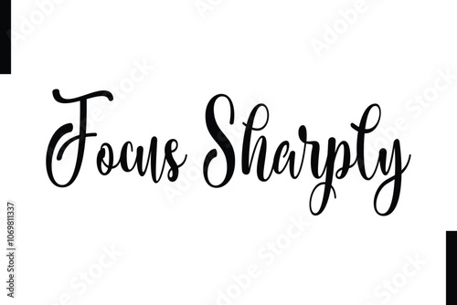 Focus sharply Stylish Typography Text Motivational Quotes