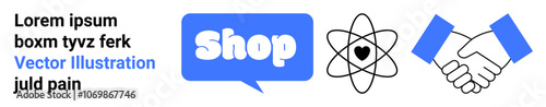 Blue speech bubble with Shop text, atom with a heart, and handshake symbols. Ideal for e-commerce, partnerships, collaboration, science communication, and online businesses. Banner for landing page
