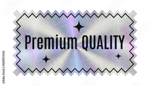 Premium Quality Sticker with holographic effect. Retro label with rainbow colors. Futuristic tag with stars and zig zag edges.