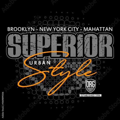 new york city superior slogan, graphic tee typography design, trendy apparel print, illustration vector art