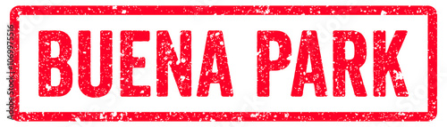 Buena Park Stamp Transparent Seal, Red Grunge Buena Park Word Rubber Stamp Seal USA City Name Typography Signboard Text Effect photo