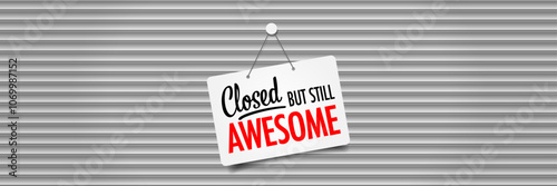 Closed but still awesome