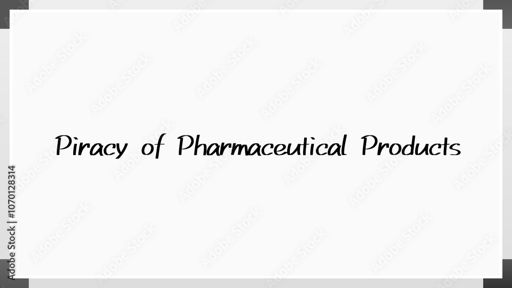 Piracy of Pharmaceutical Products のホワイトボード風イラスト Piracy of Pharmaceutical Products のホワイトボード風イラスト