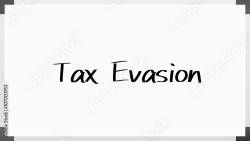 Tax Evasion のホワイトボード風イラスト