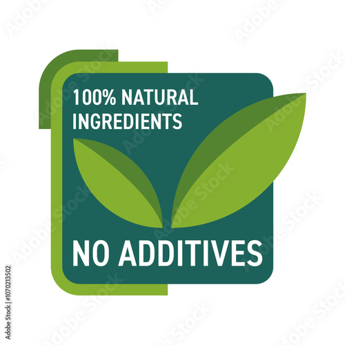 No Additives eco-friendly label, 100 percent Natural Ingredients 