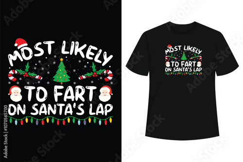Most Likely To Fart On Santa's Lap Family Matching Christmas T-Shirt
