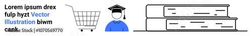 Shopping cart, graduate cap on person, two stacked books with text above. Ideal for education, e-learning, online shopping, academic services, bookstore promotions, educational resources, and student
