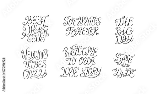 Set of calligraphy quotes for wedding invitations and greeting cards. Vector illustration of hand drawn elegant lettering. Save the date, soulmates forever, best day ever,  wedding vibes, etc.