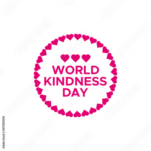 World Kindness Day Lettering Text with Hearts icon circle frame logo for holiday celebration. vector isolated on white