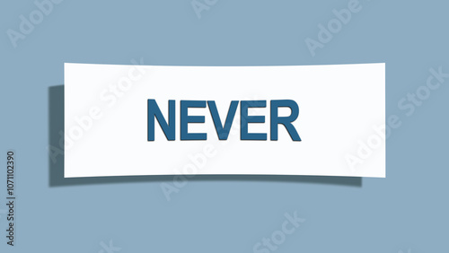 Never. A card isolated on blue background.