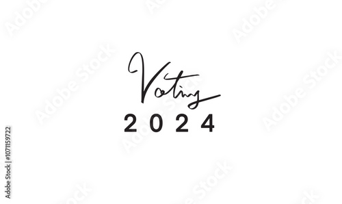 Voting 2024 election day us democracy politic government patriotism president choice candidate usa united state america symbol campaign republican national party badge national script lettering hand 