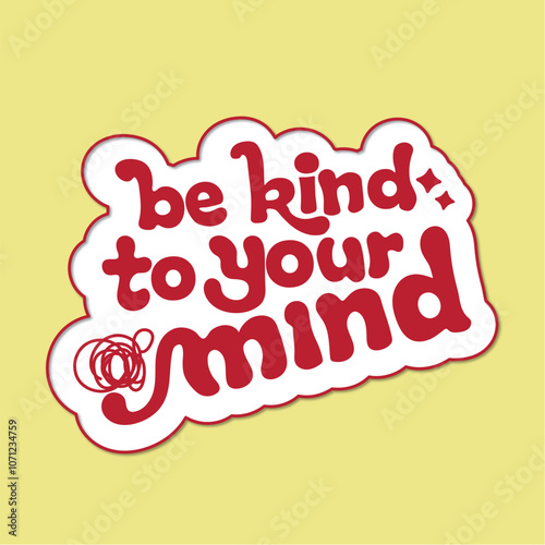 Mindful Retro Lettering Be Kind to Your Mind Design