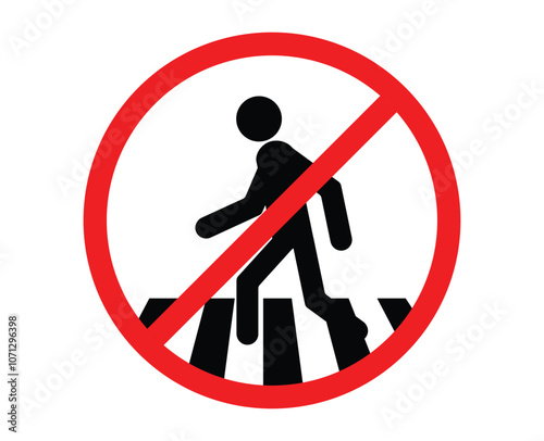 no crossing sign or pedestrians are prohibited from crossing the road sign