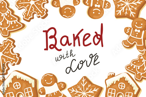 Text frame made of gingerbread cookies. Hand lettered Baked with Love. Lettering vector illustration