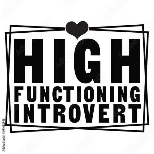 High functioning introvert SVG Art & Illustration