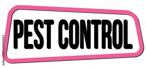 PEST CONTROL text on pink-black trapeze stamp sign. photo