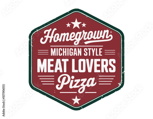 Homegrown Michigan Style Meat Lovers Pizza Vintage Logo
