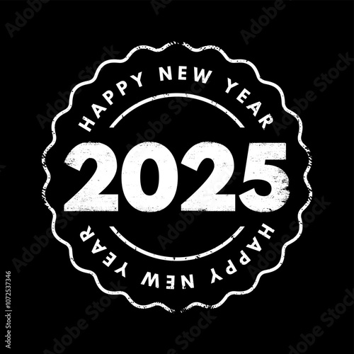 2025 Happy New Year text stamp, business concept background