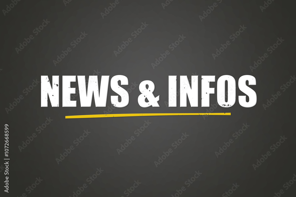 Obraz premium News & Infos. A blackboard with white text. Illustration with grunge text style.