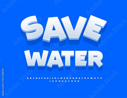 Vector environmental logo Save Water. Unique White 3D Font. Modern Alphabet Letters and Numbers set.