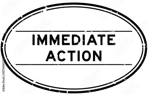 Grunge black immediate action word oval rubber seal stamp on white background