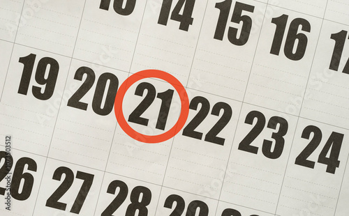 twenty-first day of the month on the calendar marked with a red circle. day 21. 21th . photo