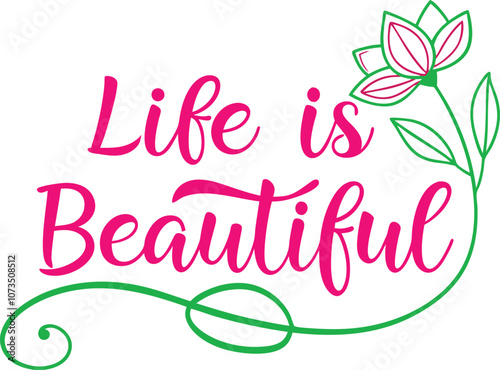 Life is beautiful typography design