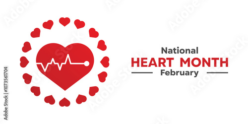 National Heart Month. Hearts. Great for cards, banners, posters, social media and more. White background. 