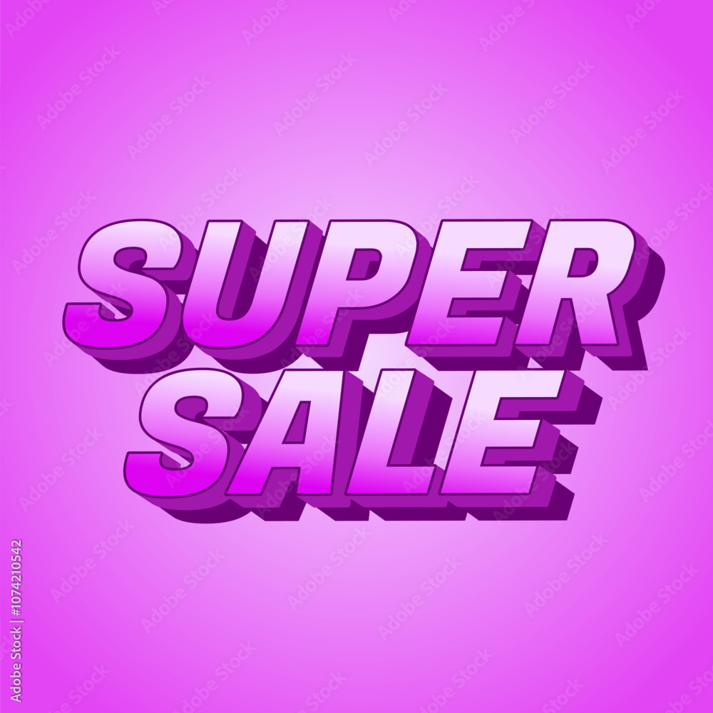Super sale. Text effect in bold text with modern colors Super sale. Text effect in bold text with modern colors