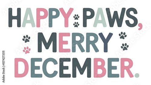 Happy Paws, Merry December Greeting with Paw Prints