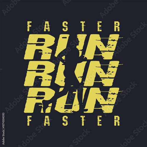 Run faster graphic t-shirt and apparel design