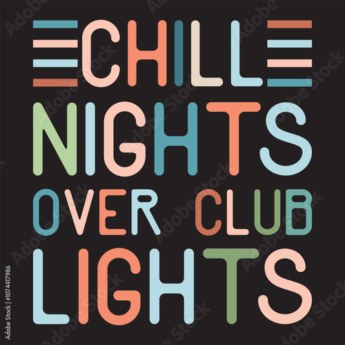 Chill Nights Over Club Lights