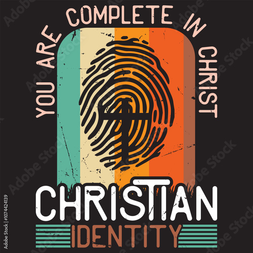 you are complete in Christ Christian identity