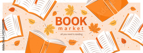 Book market. Layout design for bookstore, library, sale in bookshop. Books with autumn bright leaves. Vector illustration for banner, cover, marketing.
