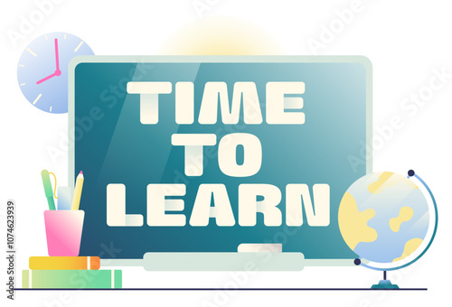 Lettering Time to Learn on board with globe and pencils text