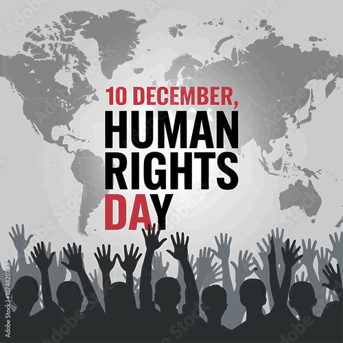 10 December Human Rights Day Poster with World Map and Raised Hands, Representing Global Unity and Support for Human Rights