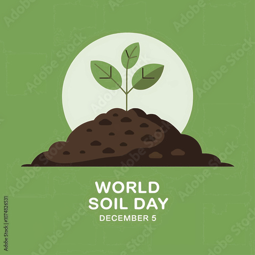 World Soil Day December 5 Green Soil and Plant Vector for Environmental Awareness and Sustainable Agriculture