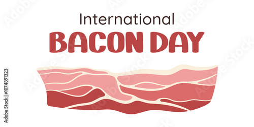 International bacon day. Hand drawn flat vector banner isolated on white background
