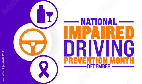 National Impaired Driving Prevention Month background, banner or poster design template. observed every year in December. Holiday concept. Use to any Template, card, poster, placard, template.