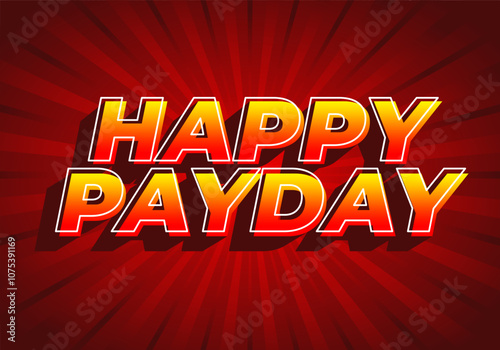 Happy payday text effect for social media ads. 3D style