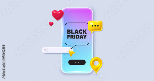 Social media phone app. Black Friday Sale. Special offer price sign. Advertising Discounts symbol. Social media search bar, like, chat 3d icons. Black friday message. Vector