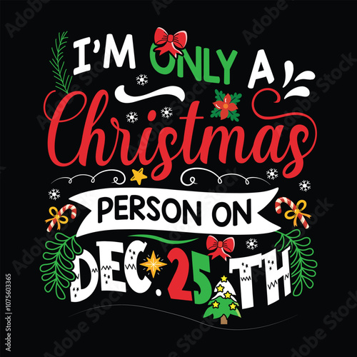 Christmas t-shirt design Hand-drawn lettering for apparel fashion. Vector graphic typographic design for poster, Artwork, Bundle, Christmas T-shirt quotes saying for print.