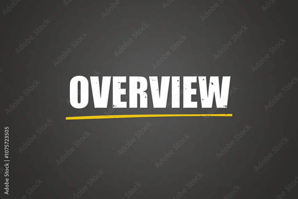Obraz premium Overview. A blackboard with white text. Illustration with grunge text style.