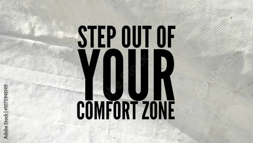 words or quotes of inspiration and motivation to succeed Step out of your comfort zone photo