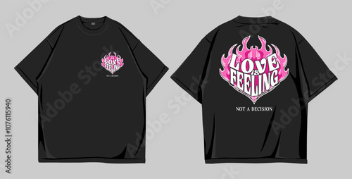 Design oversize streetwear love is feeling not a decision