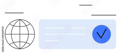 Globe, text lines, blue checkmark. Ideal for global communication, web services, verification, international agreements, internet reliability digital security global network. Line metaphor