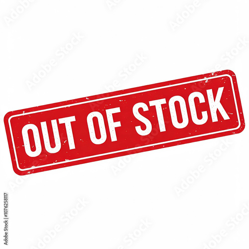 a red sign that says out of stock