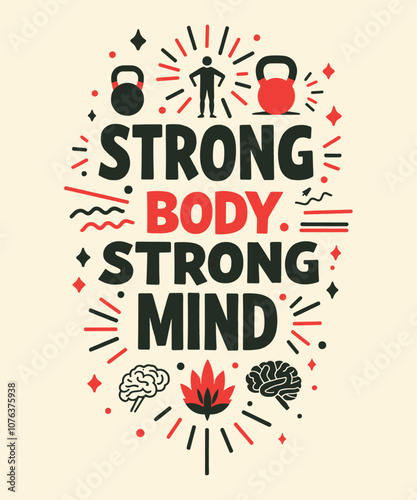 STRONG BODY, STRONG MIND typography t-shirt vector design templates