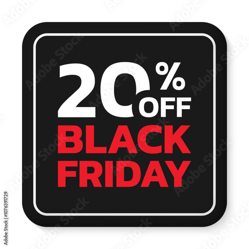 20% off. Black Friday sale sicker, label or badge. Discount 3d button design. 20 percent price off. Vector illustration.