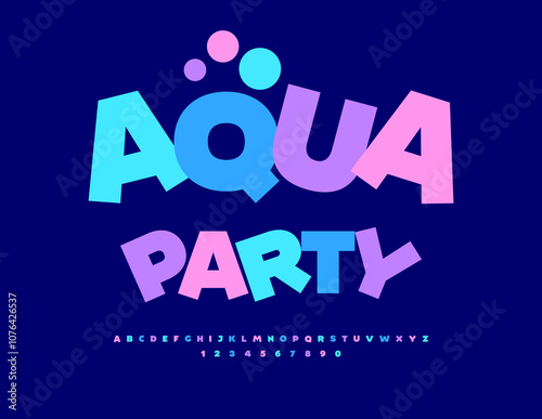 Vector funny sign Aqua Party. Creative Colorful Font. Cute set of Children Alphabet Letters and Numbers.